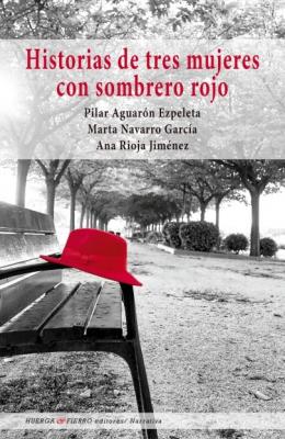 Reseña de Historias de tres mujeres con sombrero rojo