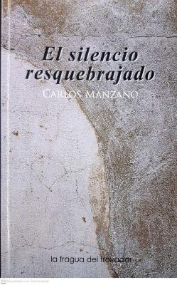 Reseña de El silencio resquebrajado (Carlos Manzano)